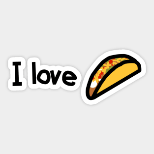 I Love Tacos Too Sticker